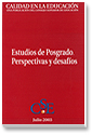 					Ver Núm. 18 (2003): Revista Calidad en la Educación: Estudios de Postgrado. Perspectivas y desafíos
				